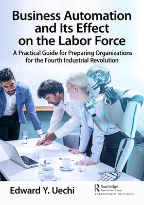 Uechi |  Business Automation and Its Effect on the Labor Force | Buch |  Sack Fachmedien