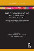 Wilson / Jones / Toms |  The Development of Professional Management | Buch |  Sack Fachmedien