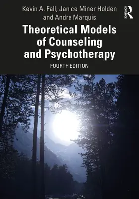 Fall / Holden / Marquis |  Theoretical Models of Counseling and Psychotherapy | Buch |  Sack Fachmedien