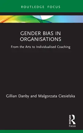 Danby / Ciesielska |  Gender Bias in Organisations | Buch |  Sack Fachmedien