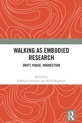 Ernsten / Shepherd |  Walking as Embodied Research | Buch |  Sack Fachmedien