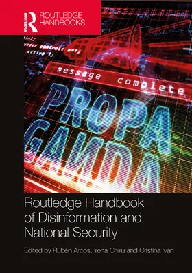 Arcos / Chiru / Ivan |  Routledge Handbook of Disinformation and National Security | Buch |  Sack Fachmedien
