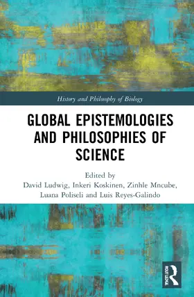 Ludwig / Koskinen / Mncube |  Global Epistemologies and Philosophies of Science | Buch |  Sack Fachmedien