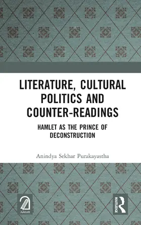 Purakayastha |  Literature, Cultural Politics and Counter-Readings | Buch |  Sack Fachmedien