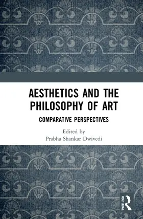 Dwivedi |  Aesthetics and the Philosophy of Art | Buch |  Sack Fachmedien
