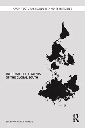 Karunaratne |  Informal Settlements of the Global South | Buch |  Sack Fachmedien