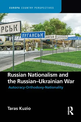 Kuzio | Russian Nationalism and the Russian-Ukrainian War | Buch | 978-1-032-04320-3 | sack.de