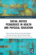 Gerdin / Schenker / Smith |  Social Justice Pedagogies in Health and Physical Education | Buch |  Sack Fachmedien