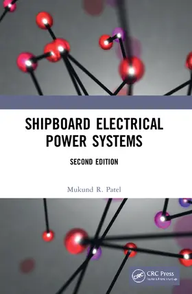 Patel | Shipboard Electrical Power Systems | Buch | 978-1-032-04335-7 | www.sack.de