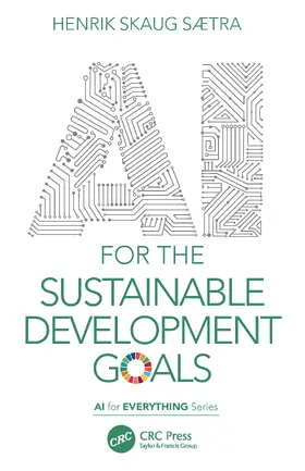 Sætra |  AI for the Sustainable Development Goals | Buch |  Sack Fachmedien