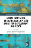 McSweeney / Svensson / Hayhurst |  Social Innovation, Entrepreneurship, and Sport for Development and Peace | Buch |  Sack Fachmedien