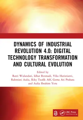Wulandari / Resmadi / Haristianti |  Dynamics of Industrial Revolution 4.0: Digital Technology Transformation and Cultural Evolution | Buch |  Sack Fachmedien