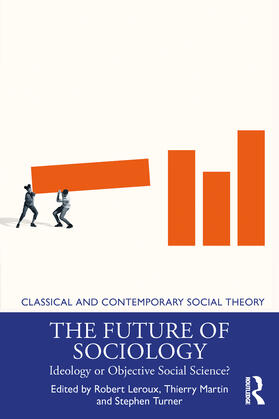 Leroux / Turner / Martin | The Future of Sociology | Buch | 978-1-032-04505-4 | sack.de