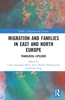 Assmuth / Aure / Hakkarainen |  Migration and Families in East and North Europe | Buch |  Sack Fachmedien