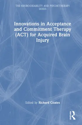 Coates |  Innovations in Acceptance and Commitment Therapy (ACT) for Acquired Brain Injury | Buch |  Sack Fachmedien