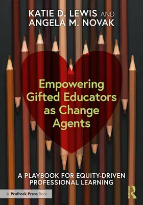 Lewis / Novak |  Empowering Gifted Educators as Change Agents | Buch |  Sack Fachmedien