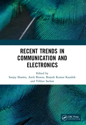 Sharma / Biswas / Kaushik | Recent Trends in Communication and Electronics | Buch | 978-1-032-04573-3 | www.sack.de
