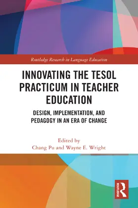 Pu / Wright |  Innovating the TESOL Practicum in Teacher Education | Buch |  Sack Fachmedien