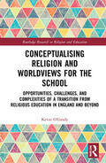 O'Grady |  Conceptualising Religion and Worldviews for the School | Buch |  Sack Fachmedien