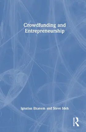 Ekanem / Ideh |  Crowdfunding and Entrepreneurship | Buch |  Sack Fachmedien