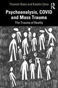 Zana / Bakó / Bako |  Psychoanalysis, COVID and Mass Trauma | Buch |  Sack Fachmedien