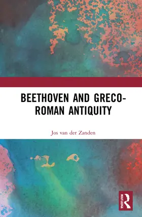 Zanden | Beethoven and Greco-Roman Antiquity | Buch | 978-1-032-04710-2 | www.sack.de