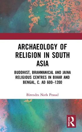 Prasad |  Archaeology of Religion in South Asia | Buch |  Sack Fachmedien