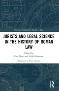 Schiavone / Nasti |  Jurists and Legal Science in the History of Roman Law | Buch |  Sack Fachmedien