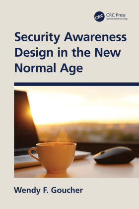 Goucher | Security Awareness Design in the New Normal Age | Buch | sack.de
