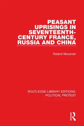 Mousnier |  Peasant Uprisings in Seventeenth-Century France, Russia and China | Buch |  Sack Fachmedien