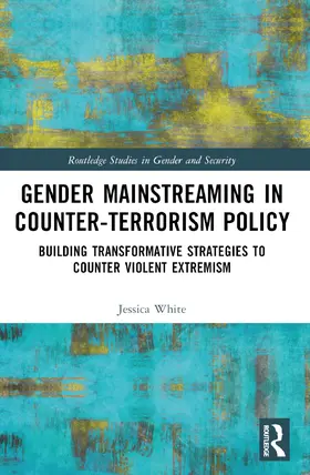 White |  Gender Mainstreaming in Counter-Terrorism Policy | Buch |  Sack Fachmedien