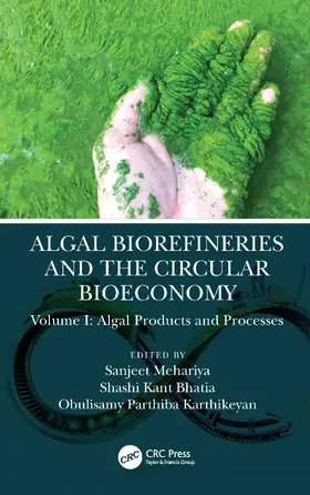 Mehariya / Parthiba Karthikeyan / Kant Bhatia |  Algal Biorefineries and the Circular Bioeconomy | Buch |  Sack Fachmedien
