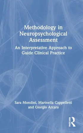 Mondini / Cappelletti / Arcara | Methodology in Neuropsychological Assessment | Buch | 978-1-032-04931-1 | www.sack.de