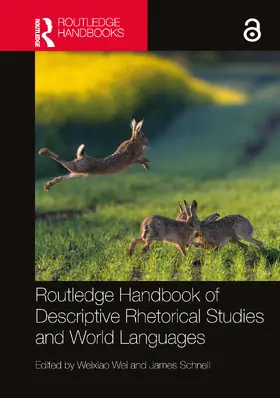 Wei / Schnell |  Routledge Handbook of Descriptive Rhetorical Studies and World Languages | Buch |  Sack Fachmedien