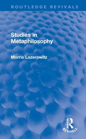 Lazerowitz |  Studies in Metaphilosophy | Buch |  Sack Fachmedien