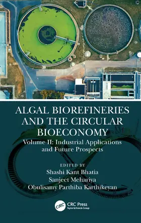 PARTHIBA KARTHIKEYAN / Mehariya / Kant Bhatia | Algal Biorefineries and the Circular Bioeconomy | Buch | 978-1-032-04974-8 | www.sack.de