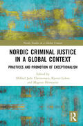 Lohne / Christensen / Hornqvist |  Nordic Criminal Justice in a Global Context | Buch |  Sack Fachmedien