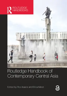 Isaacs / Marat |  Routledge Handbook of Contemporary Central Asia | Buch |  Sack Fachmedien