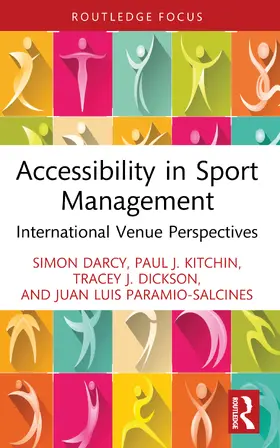 Darcy / Kitchin / Dickson |  Accessibility in Sport Management | Buch |  Sack Fachmedien