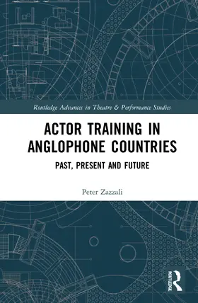 Zazzali |  Actor Training in Anglophone Countries | Buch |  Sack Fachmedien