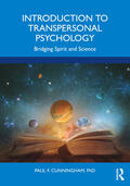 Cunningham / Cunningham, Ph.D. |  Introduction to Transpersonal Psychology | Buch |  Sack Fachmedien