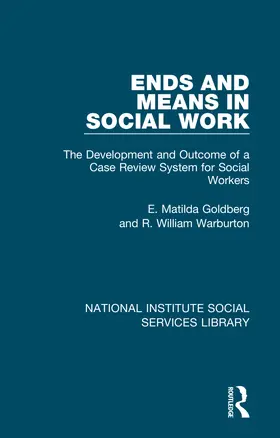 Goldberg / Warburton |  Ends and Means in Social Work | Buch |  Sack Fachmedien