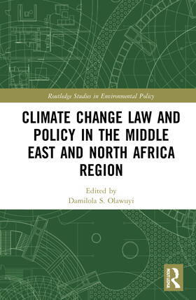 Olawuyi |  Climate Change Law and Policy in the Middle East and North Africa Region | Buch |  Sack Fachmedien
