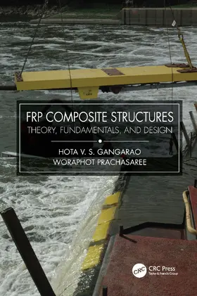 GangaRao / Prachasaree |  FRP Composite Structures | Buch |  Sack Fachmedien