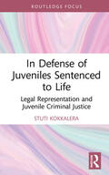 Kokkalera |  In Defense of Juveniles Sentenced to Life | Buch |  Sack Fachmedien