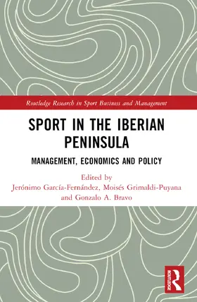 Bravo / García-Fernández / Garcia-Fernandez |  Sport in the Iberian Peninsula | Buch |  Sack Fachmedien