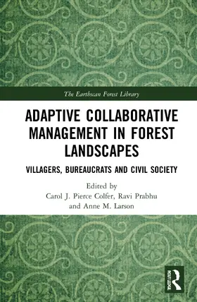 Colfer / Prabhu / Larson |  Adaptive Collaborative Management in Forest Landscapes | Buch |  Sack Fachmedien