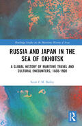 Bailey |  Russia and Japan in the Sea of Okhotsk | Buch |  Sack Fachmedien