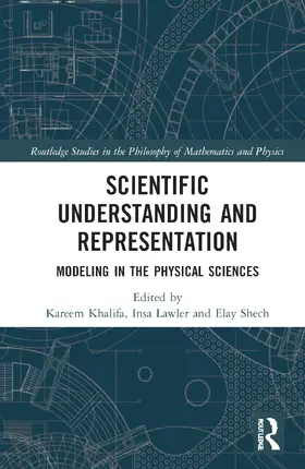 Lawler / Khalifa / Shech |  Scientific Understanding and Representation | Buch |  Sack Fachmedien