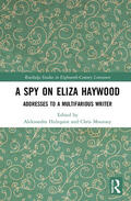 Hultquist / Mounsey |  A Spy on Eliza Haywood | Buch |  Sack Fachmedien